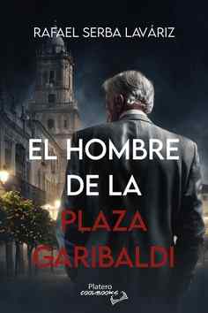 EL HOMBRE DE LA PLAZA GARIBALDI